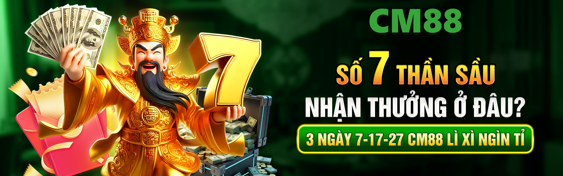 cm88 số 7 thần sầu nhận thưởng tại đâu ? thưởng lớn trong 1 tuần tại trang chủ cm88